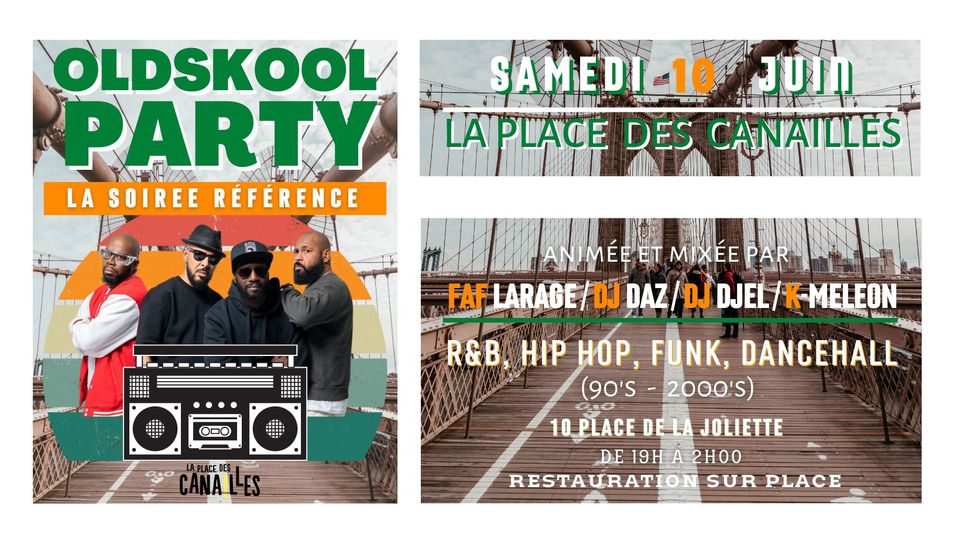 OLDSKOOL PARTY – Samedi  10 jun