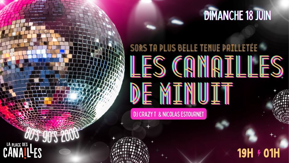 LES CANAILLES DE MINUIT – Dimanche 18 juin