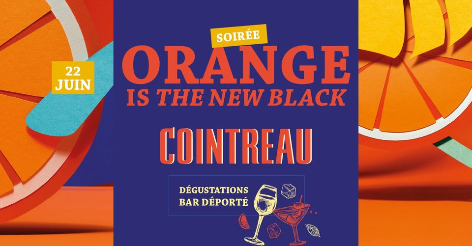 Dégustation de Cointreau !
