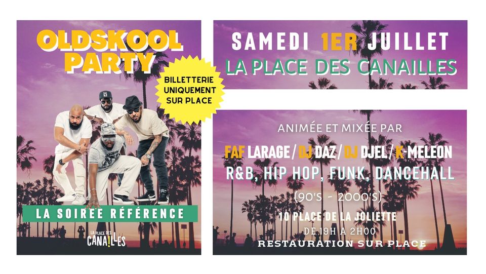 OLDSKOOL PARTY – Samedi  1er Juillet
