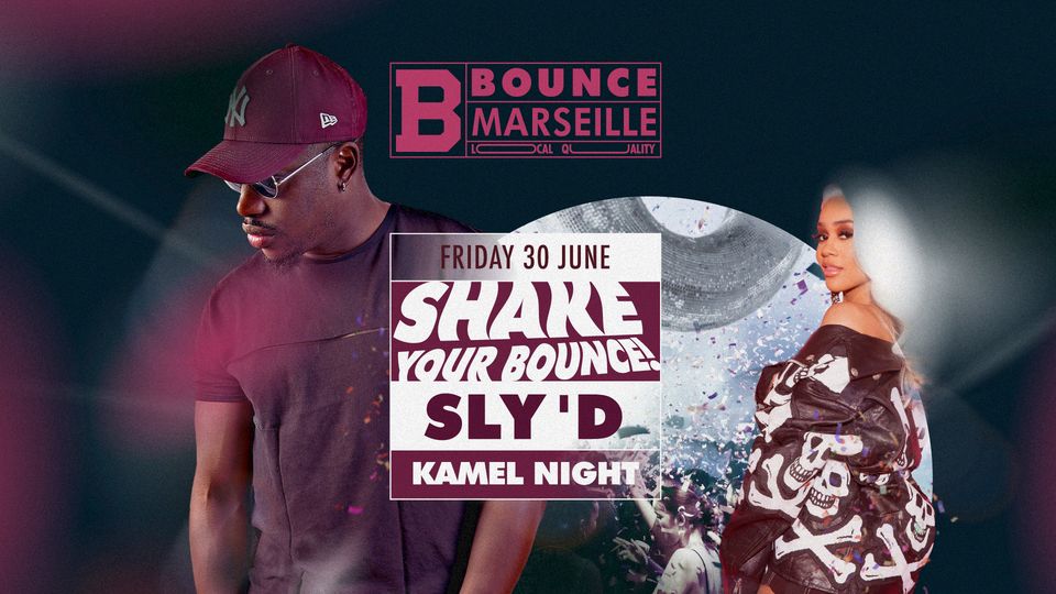 Shake Your Bounce ! Sly D X KamelNight