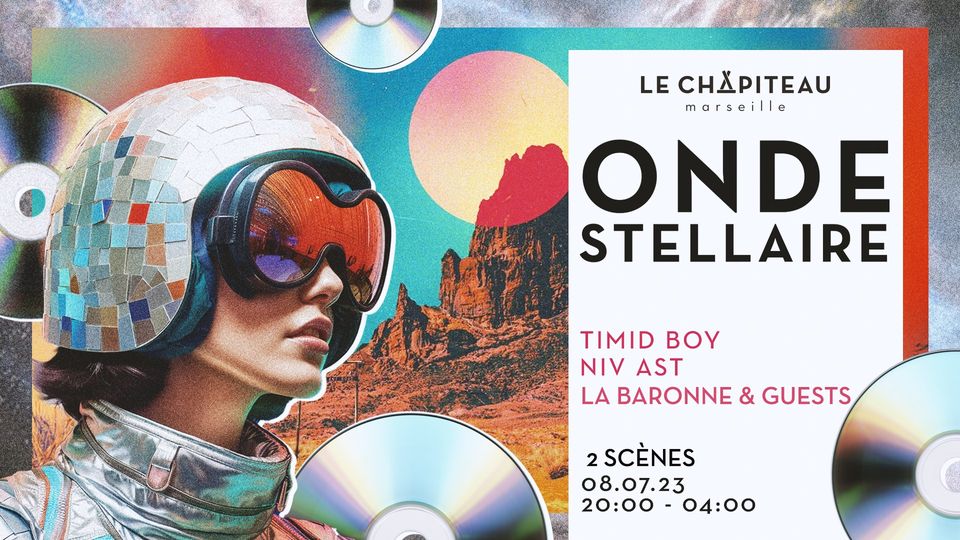 ONDE STELLAIRE – w/ Timid Boy, Niv Ast & La Baronne
