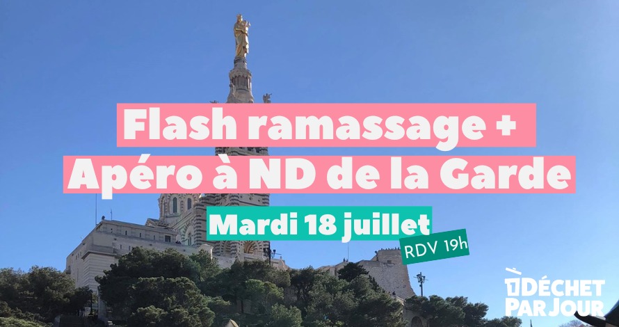 Flash ramassage + Apéro sunset à Notre Dame de la Garde