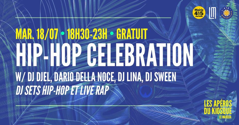 LES APEROS DU KIOSQUE X HIP HOP CELEBRATION