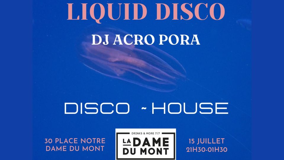 LA DAME DU MONT X DJ ACROPORA
