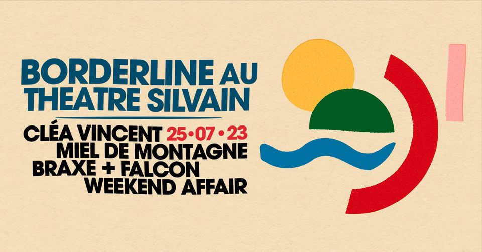 BORDERLINE AU THEATRE SILVAIN 25/07