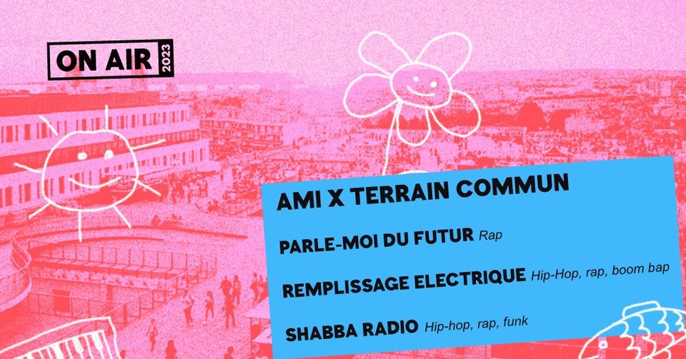 ON AIR 2023 | AMI x Terrain Commun