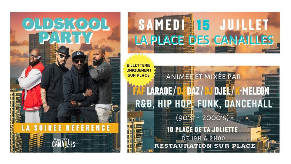 OLDSKOOL PARTY – Samedi  15 juillet