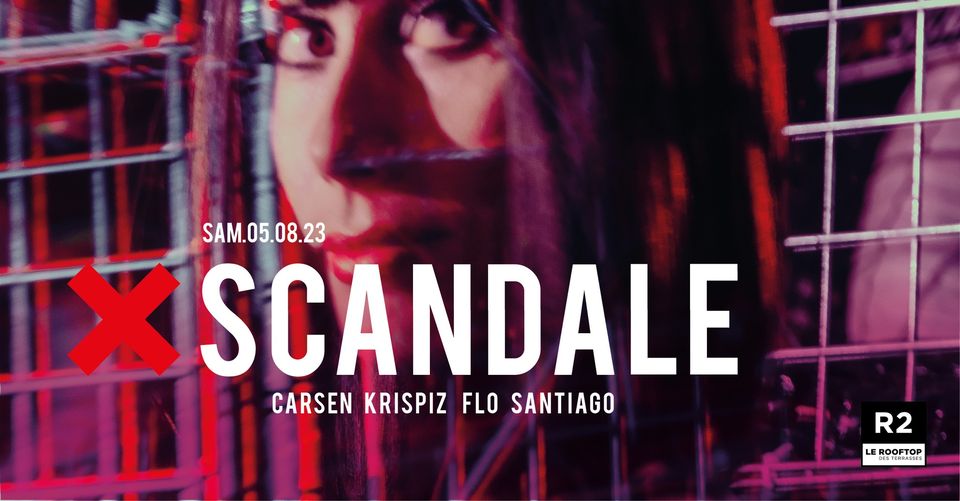 R2 I LE ROOFTOP x XSCANDALE 05.08