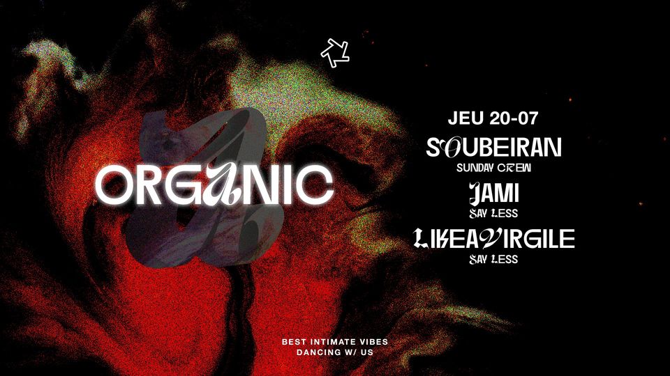 ORGANIC : Soubeiran + Jami + LikeaVirgile