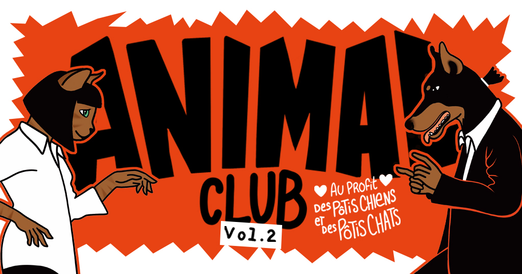 ANIMAL CLUB VOL.2 – Soirée au profit des animaux