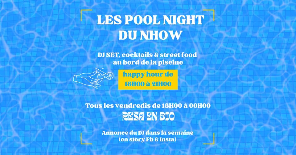 Les POOL NIGHT du Nhow