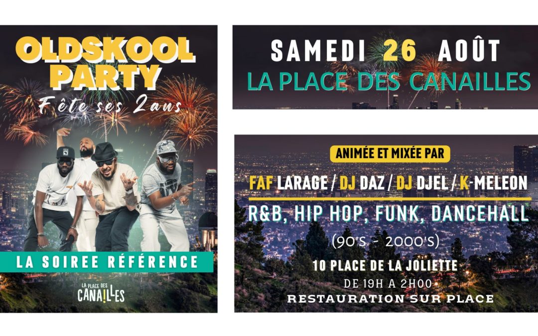 OLDSKOOL PARTY fête ses 2 ans – Samedi  26 août