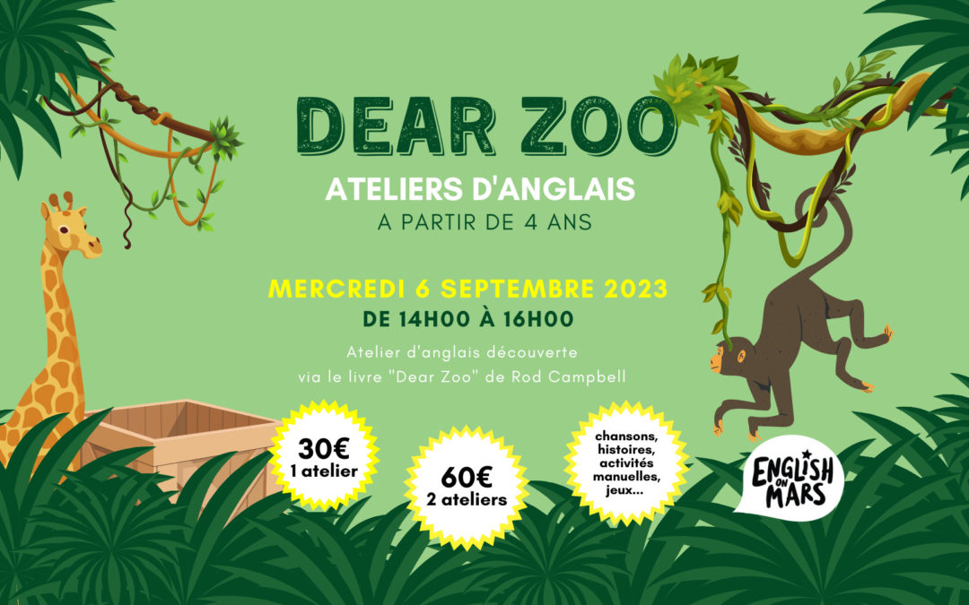 ATELIERS D&rsquo;ANGLAIS « DEAR ZOO »