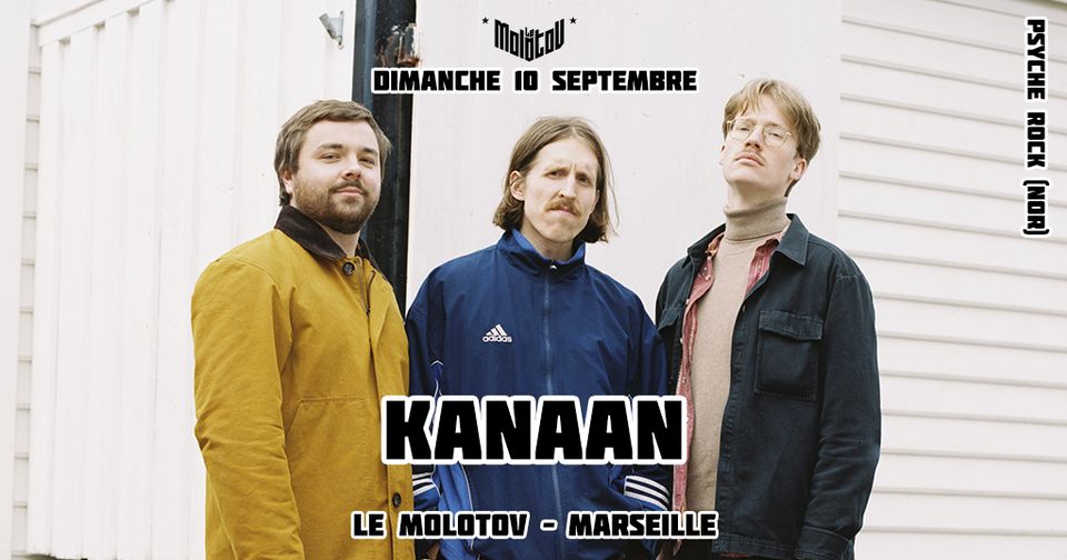 KANAAN (PSYCHE ROCK – NORWAY) • Le Molotov, Marseille