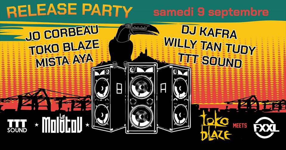 RELEASE PARTY ✭TOKO BLAZE meets FXXL✭