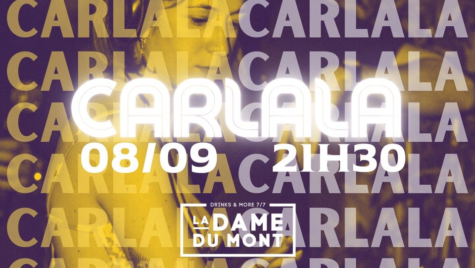 CARLALA X LA DAME DU MONT