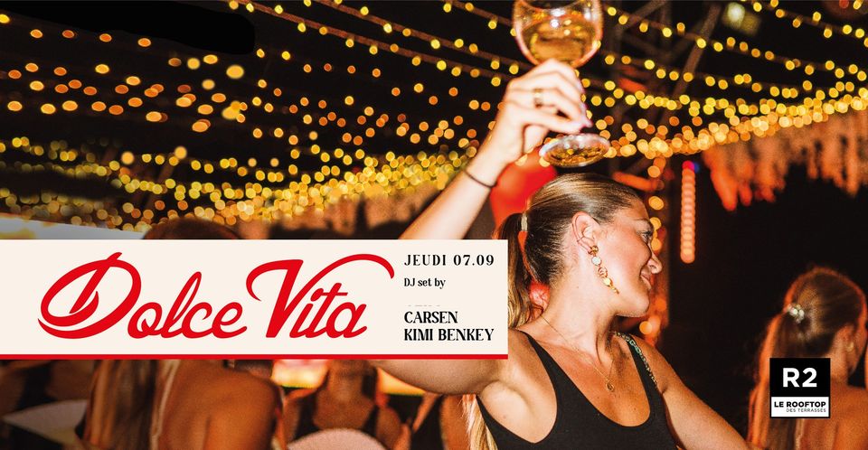 R2 I LE ROOFTOP x DOLCE VITA 07.09