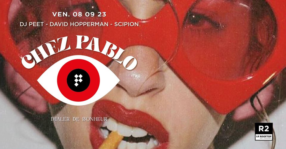 R2 I LE ROOFTOP x CHEZ PABLO 08.09