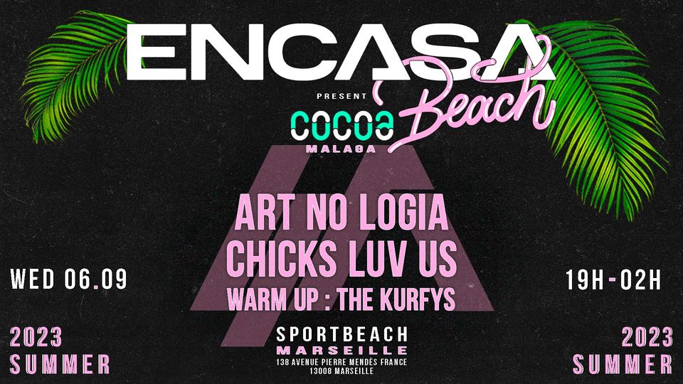 ENCASA x COCOA (MALAGA) w/ ART NO LOGIA, CHICKS LUV US
