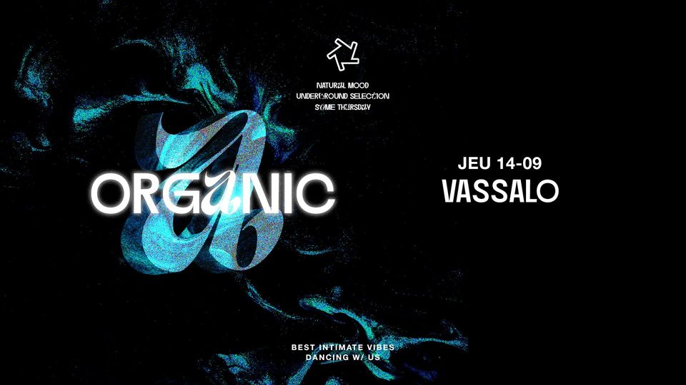 ORGANIC : Vassalo