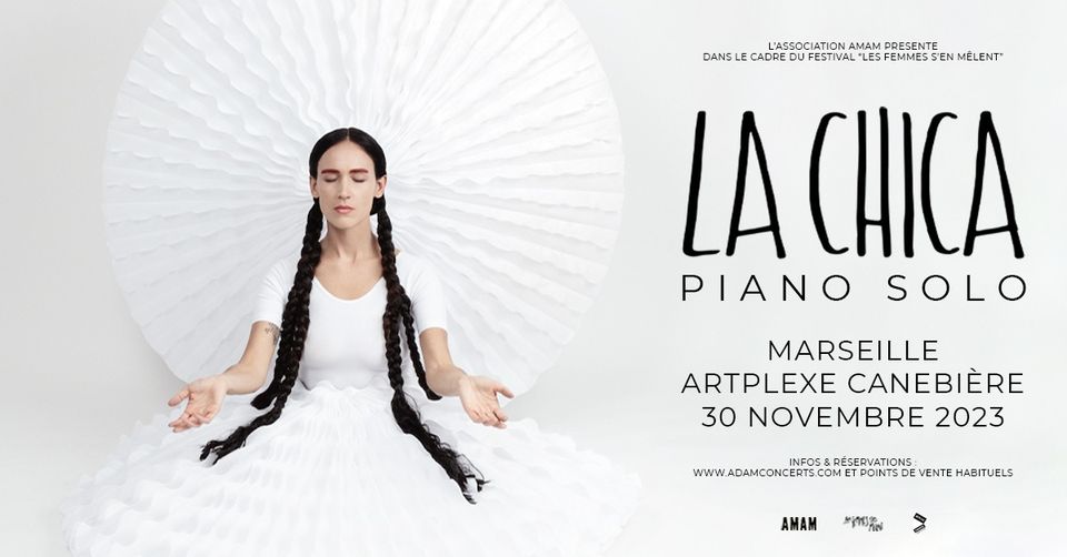 LA CHICA – MARSEILLE – ARTPLEXE CANEBIÈRE – 30 NOVEMBRE 2023