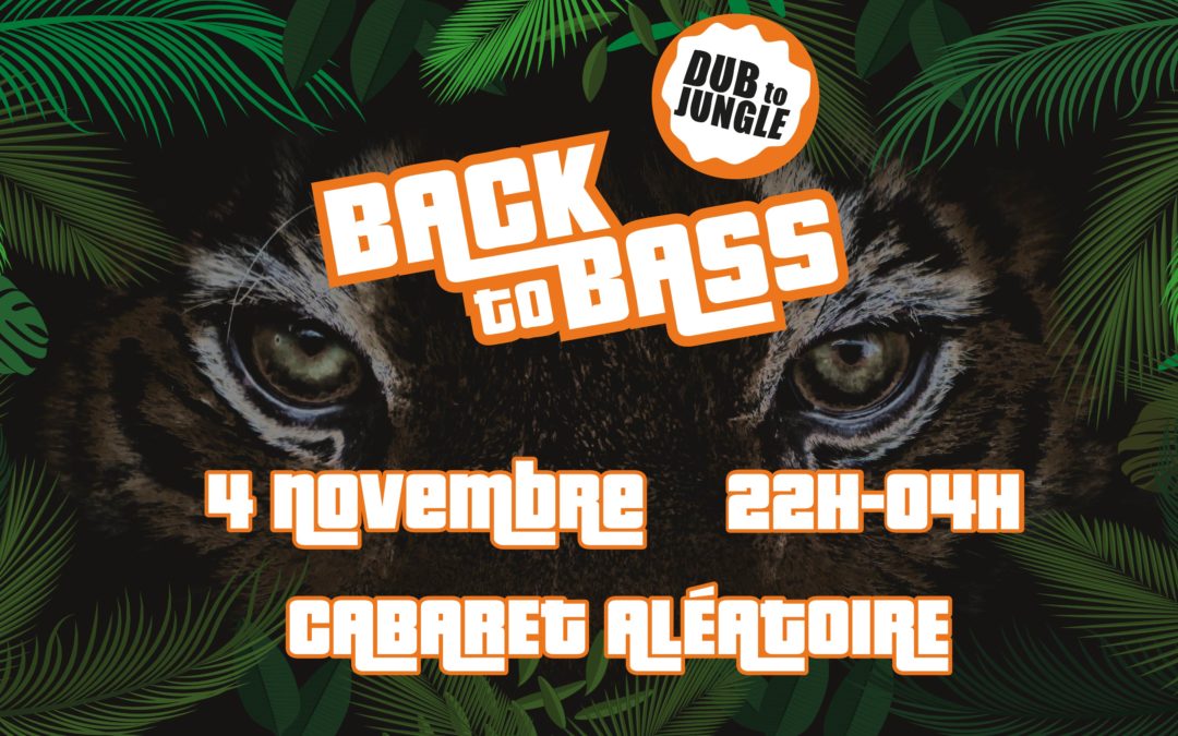 BACK TO BASS – Dub to Jungle