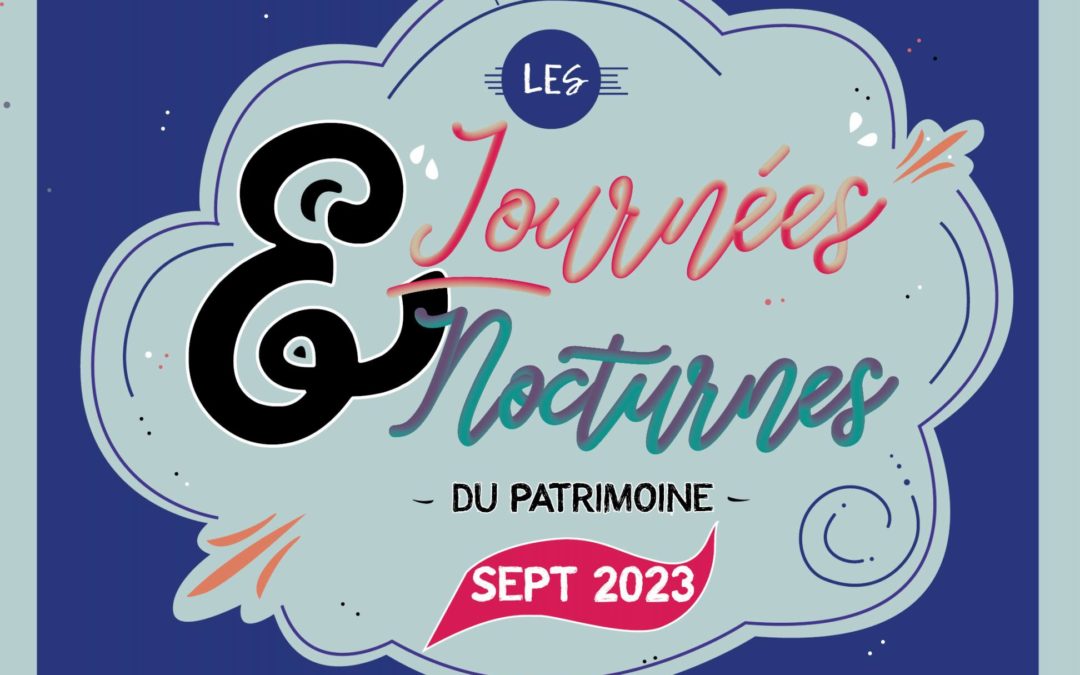 Les Journées & Nocturnes du Patrimoine 2023 au Château de la Buzine