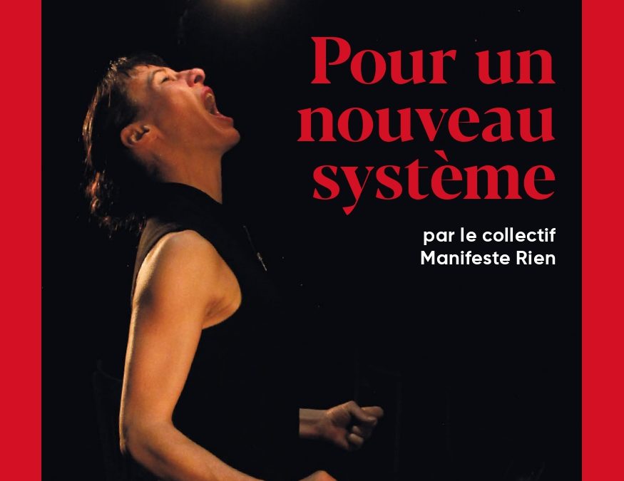 Pour un nouveau système par Manifeste Rien