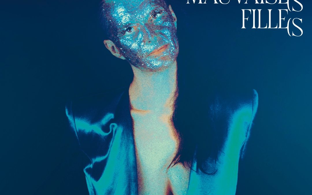 MARILOU – Mauvaises Filles (feat. Emilie Marsh)