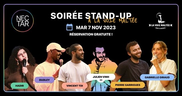 NECTAR X LA VOIE MALTÉE • LA CLASSIQUE • STAND-UP MAR 07 NOV