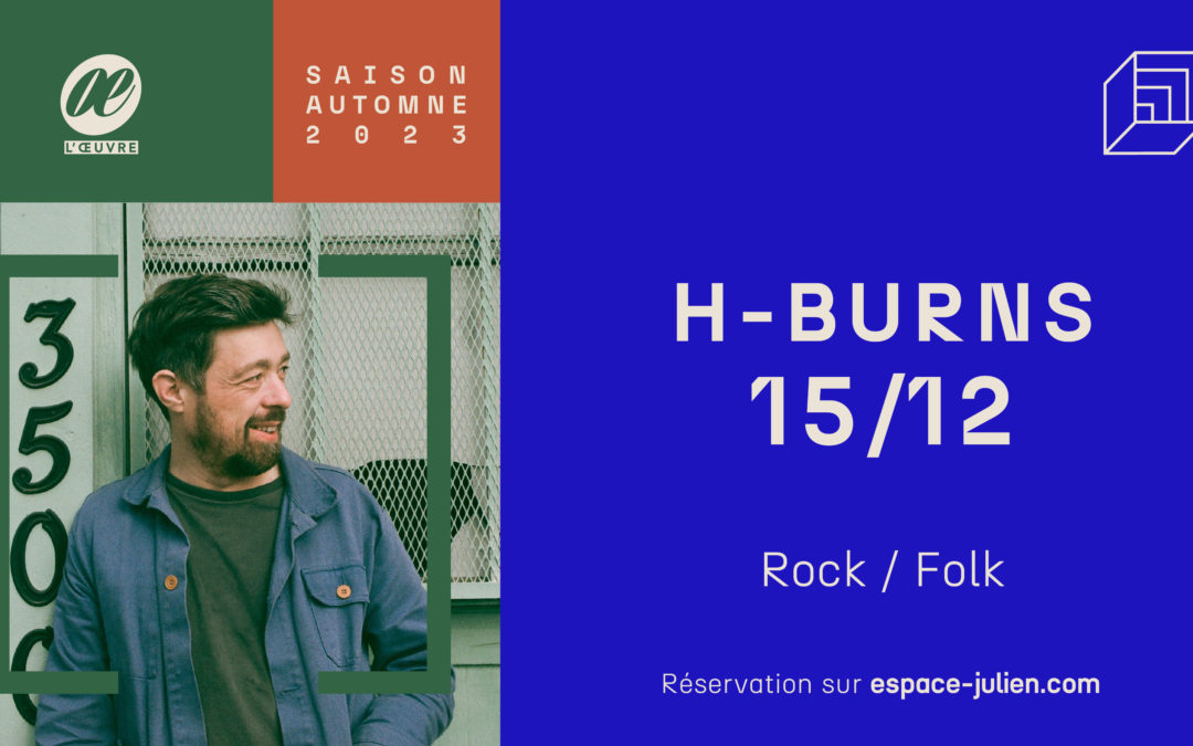 H-BURNS – THÉÂTRE DE L’ŒUVRE