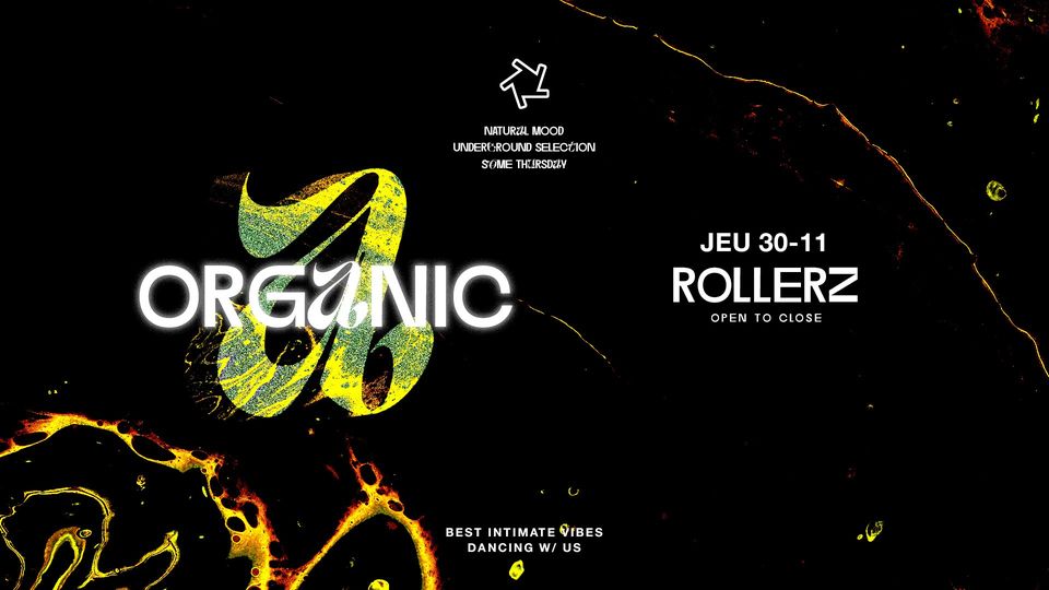 ORGANIC : Rollerz