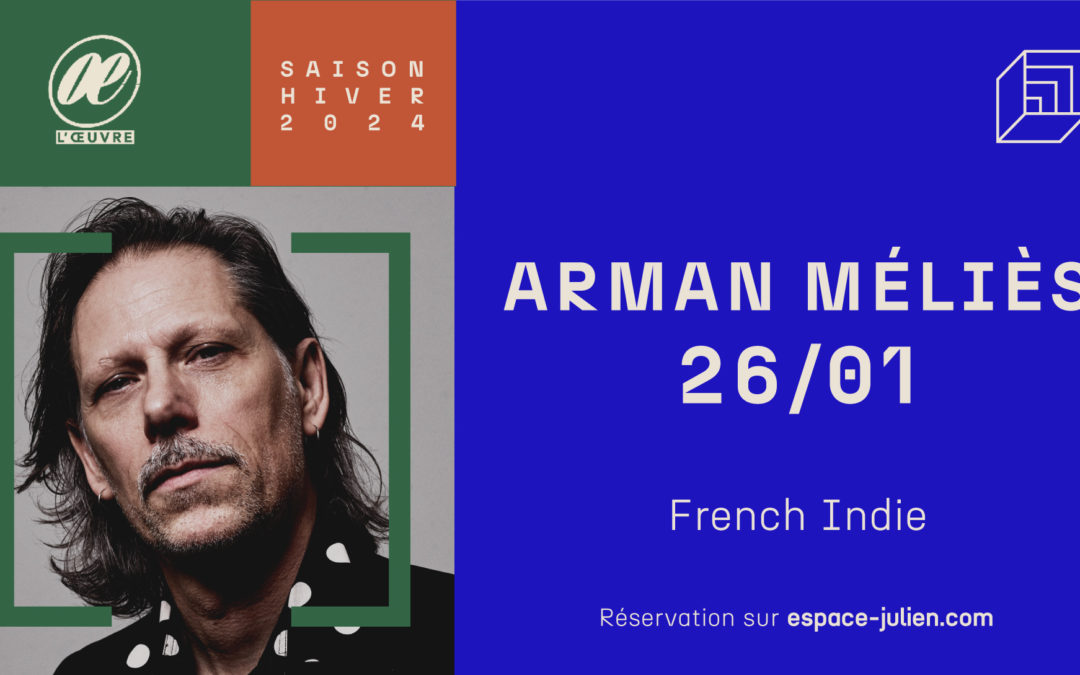ARMAN MÉLIÈS – THÉÂTRE DE L&rsquo;OEUVRE