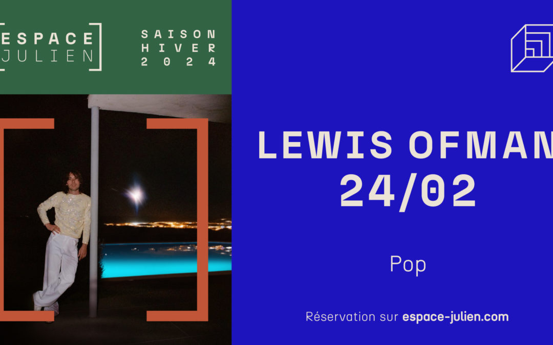 LEWIS OFMAN – ESPACE JULIEN
