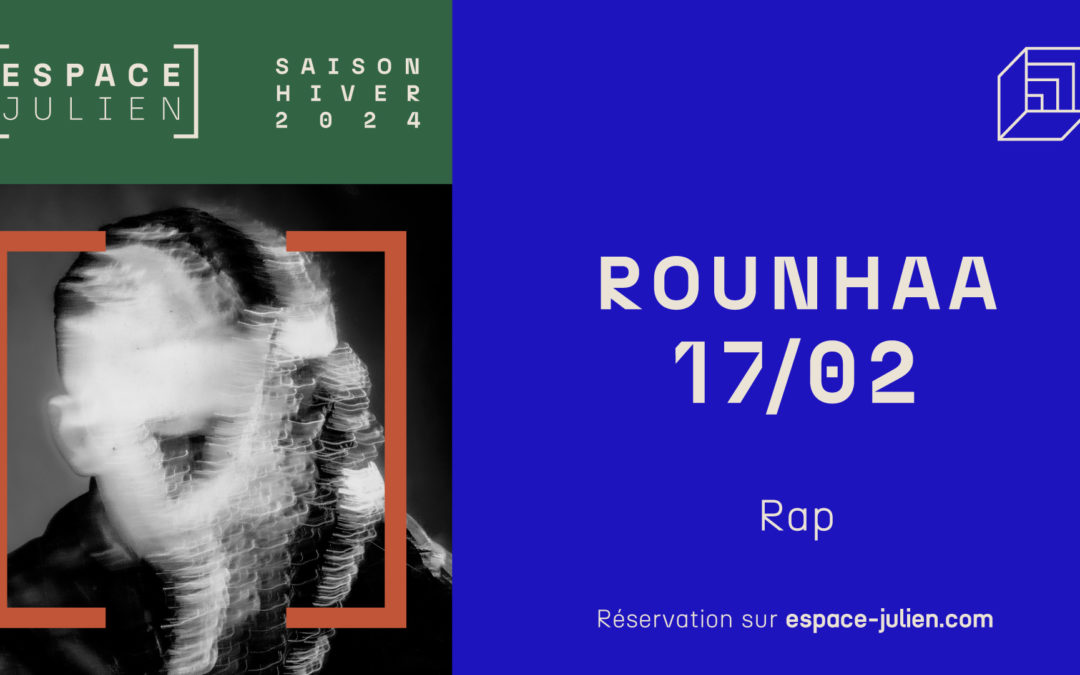 ROUNHAA – ESPACE JULIEN