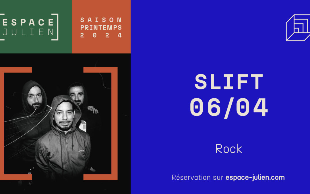SLIFT – ESPACE JULIEN