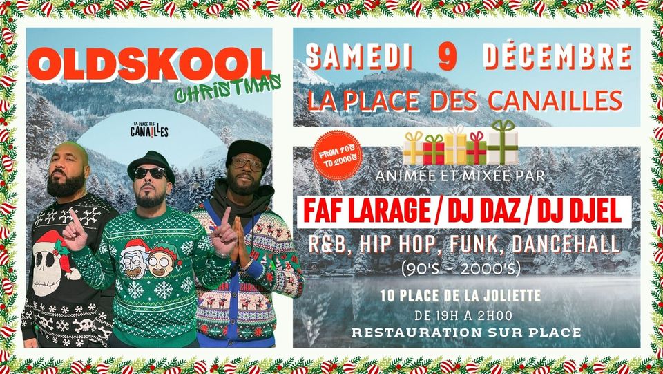 OLDSKOOL PARTY Christmas Edition – Samedi 9 Décembre