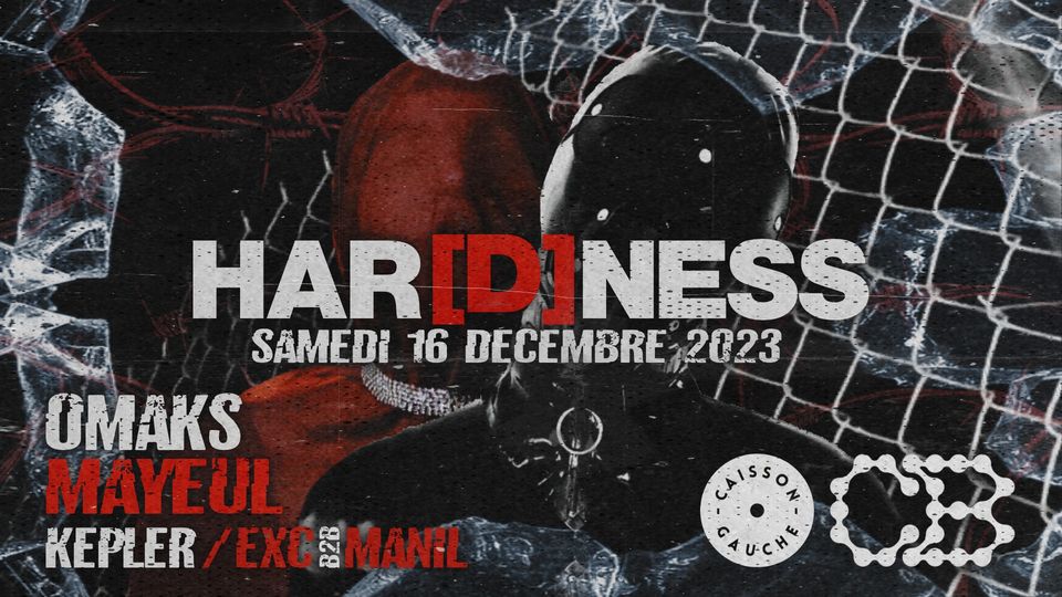 HAR[D]NESS invite OMAKS & MAYEUL
