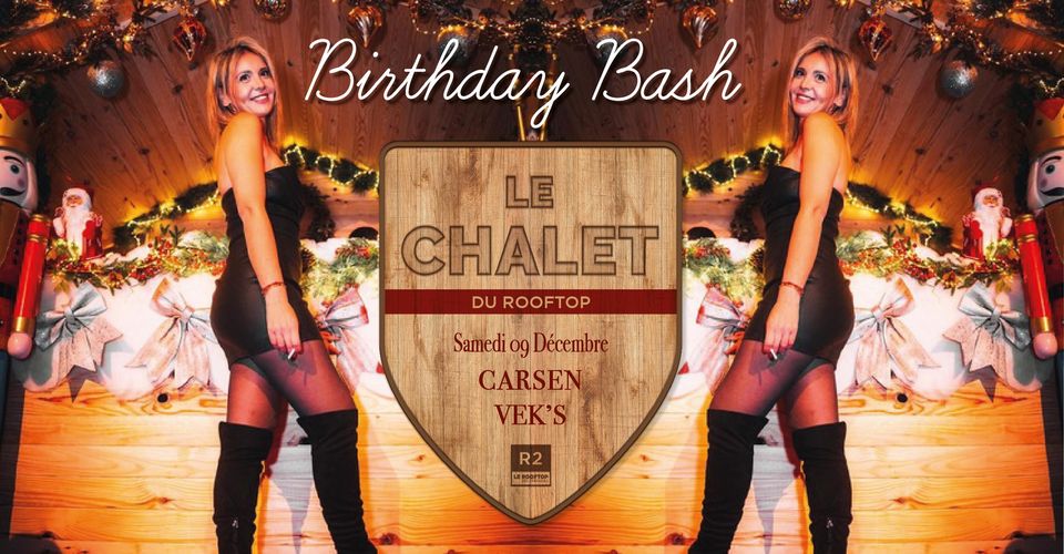 WINTER2 I LE CHALET DU ROOFTOP x BIRTHDAY BASH 09.12