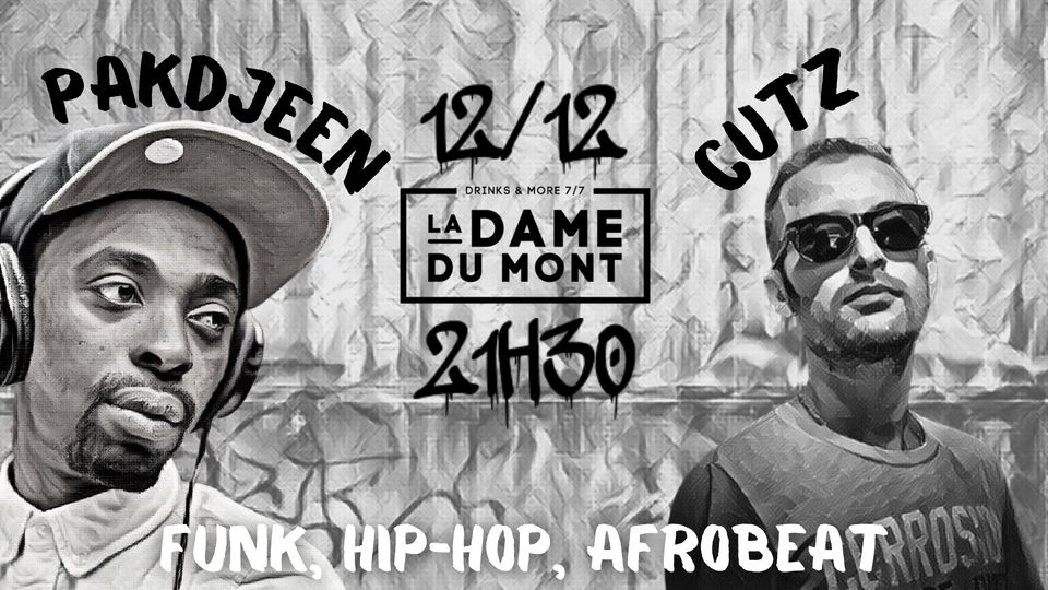 LA DAME DU MONT – PAKDJEEN – DRUM&rsquo;N CUTZ