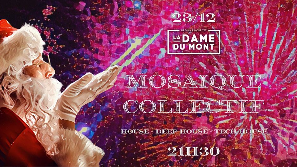 LA DAME DU MONT – NOEL DU BAR – MOSAIQUE COLLECTIF