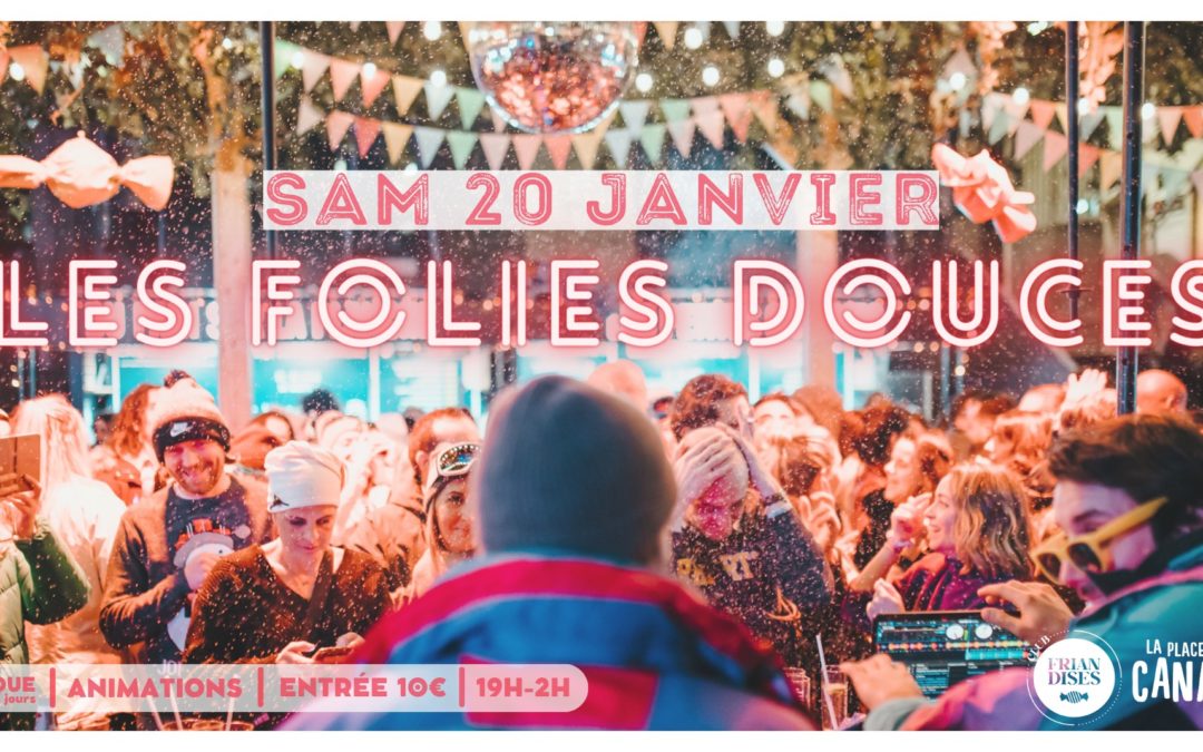 Soirée Friandises – Les Folies Douces