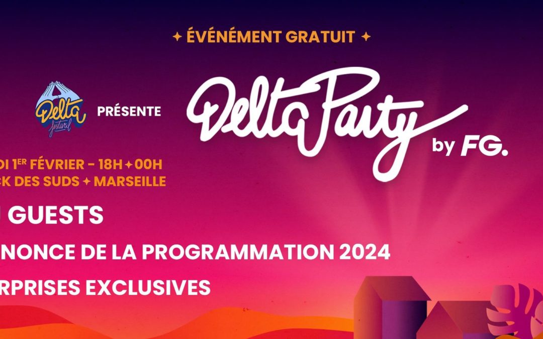 DELTA PARTY by FG – ÉVÉNEMENT GRATUIT