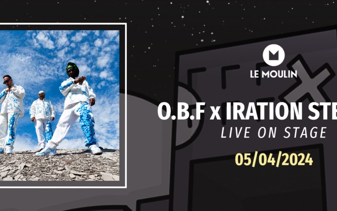 O.B.F x IRATION STEPPAS – Album Launch Party