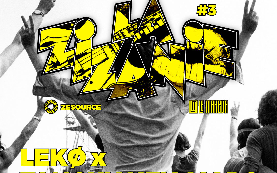LA ZIZANIE #3 W/ LEKO & TANGUY HEY MARS