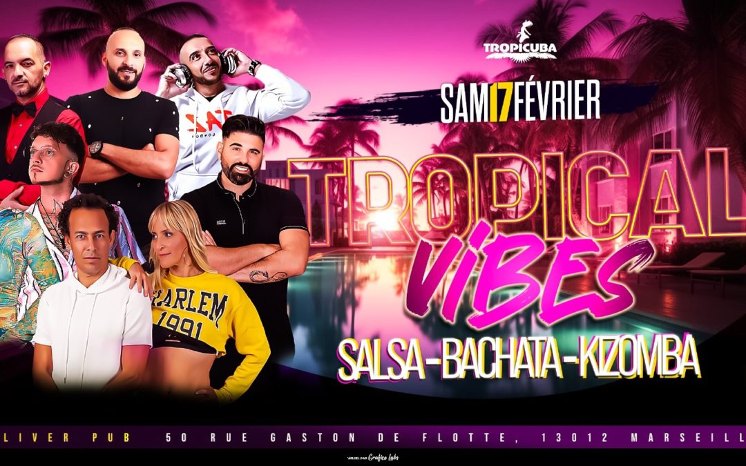 Soirée TROPICAL VIBES – 2 Salles 2 ambiances SB-Kizomba