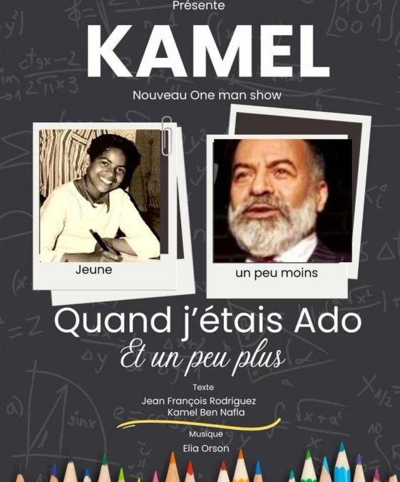 KAMEL / Nouveau ONE MAN SHOW
