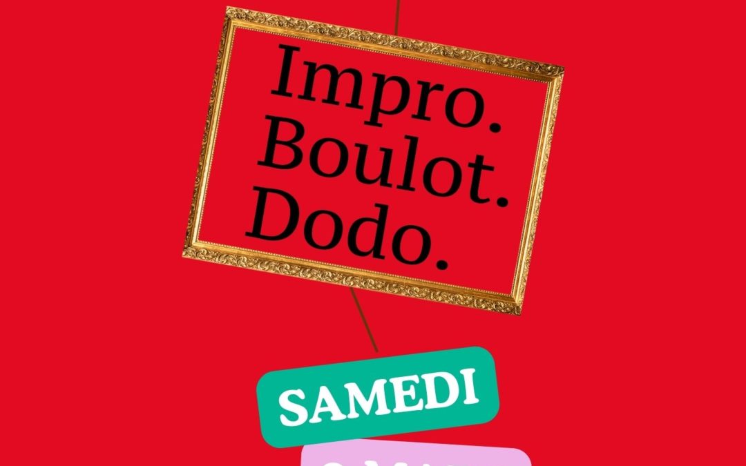 Impro, Boulot, Dodo