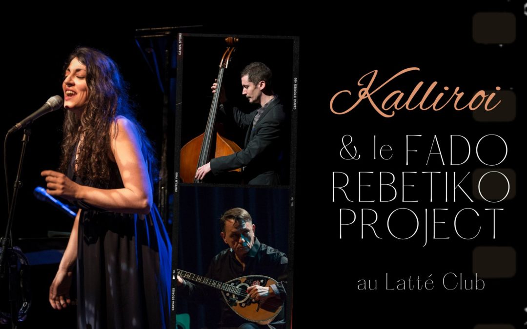 Kalliroi et le Fado Rebetiko Project – Blues méditerranéen